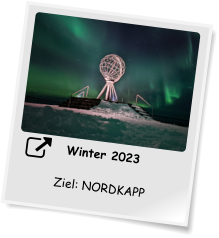 Winter 2023 Ziel Nordkapp